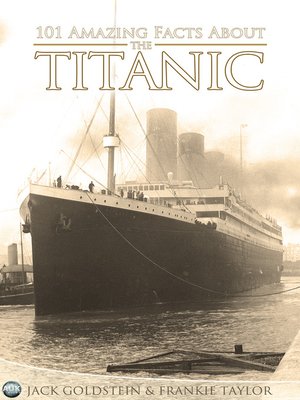 cover image of 101 Amazing Facts about the Titanic